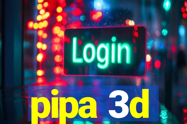 pipa 3d